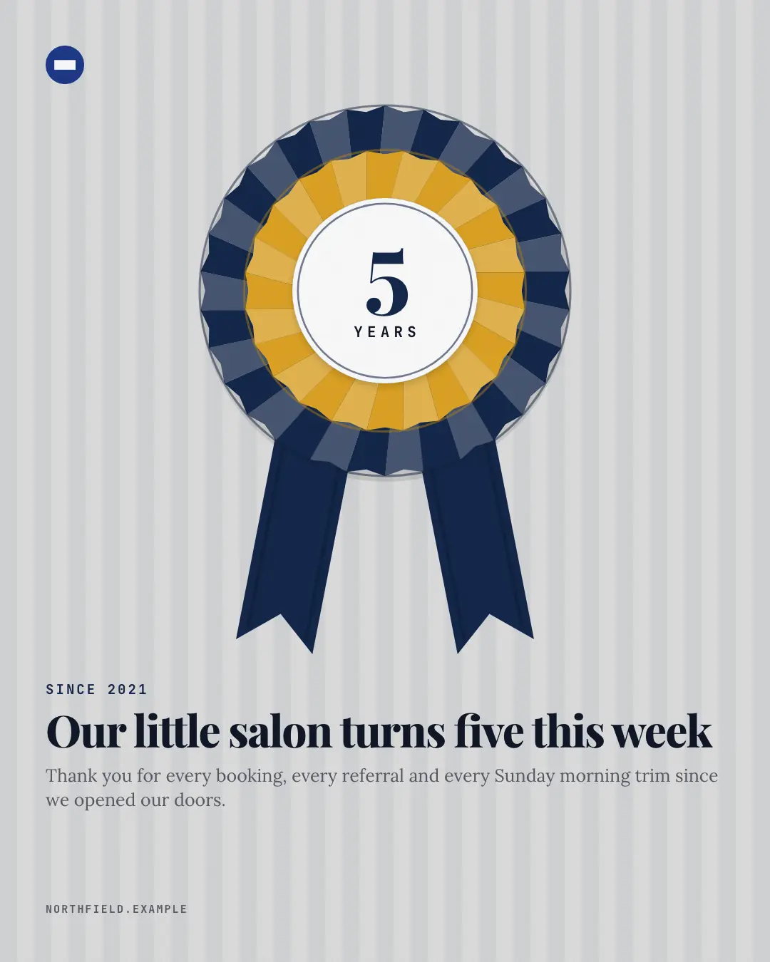 Sample Years-in-business rosette creative (Live, on the day template), shown on the fictional brand Northfield Studio