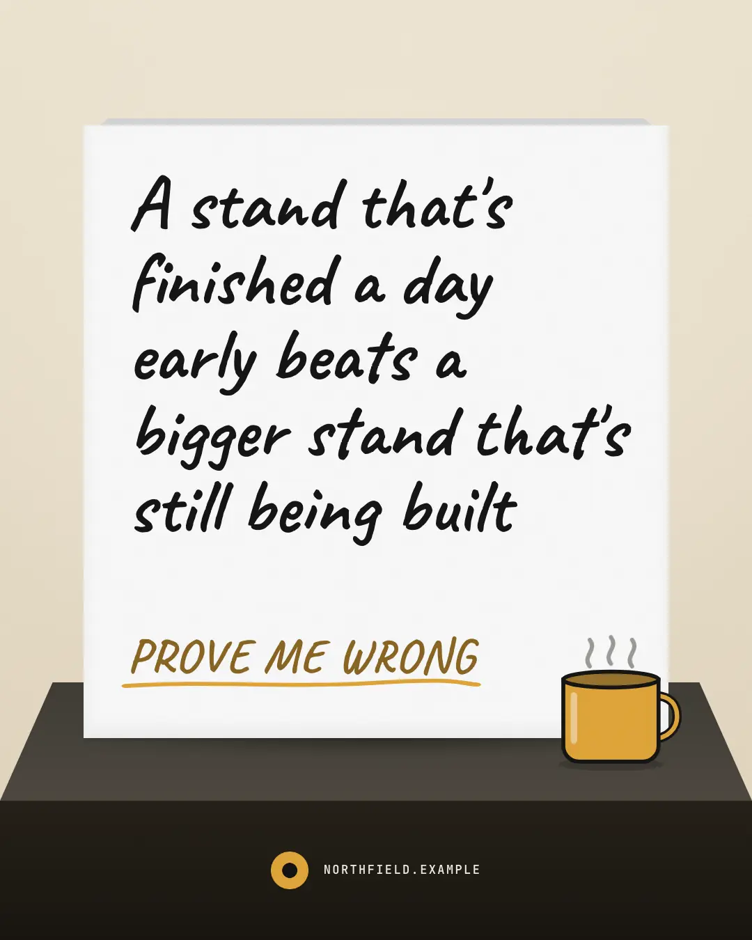 Sample Prove me wrong creative (Meme template), shown on the fictional brand Northfield Studio