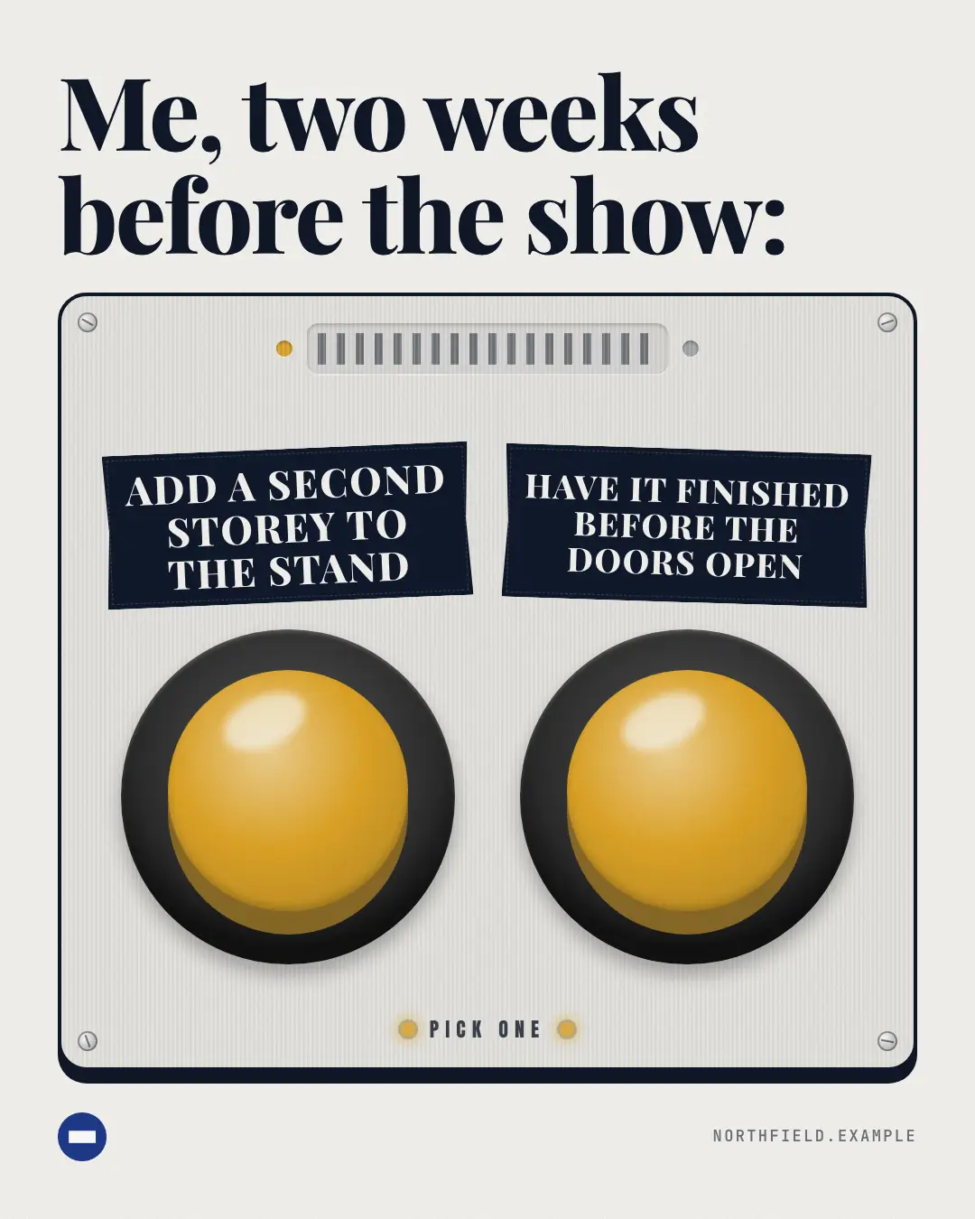 Sample Two buttons creative (Meme template), shown on the fictional brand Northfield Studio