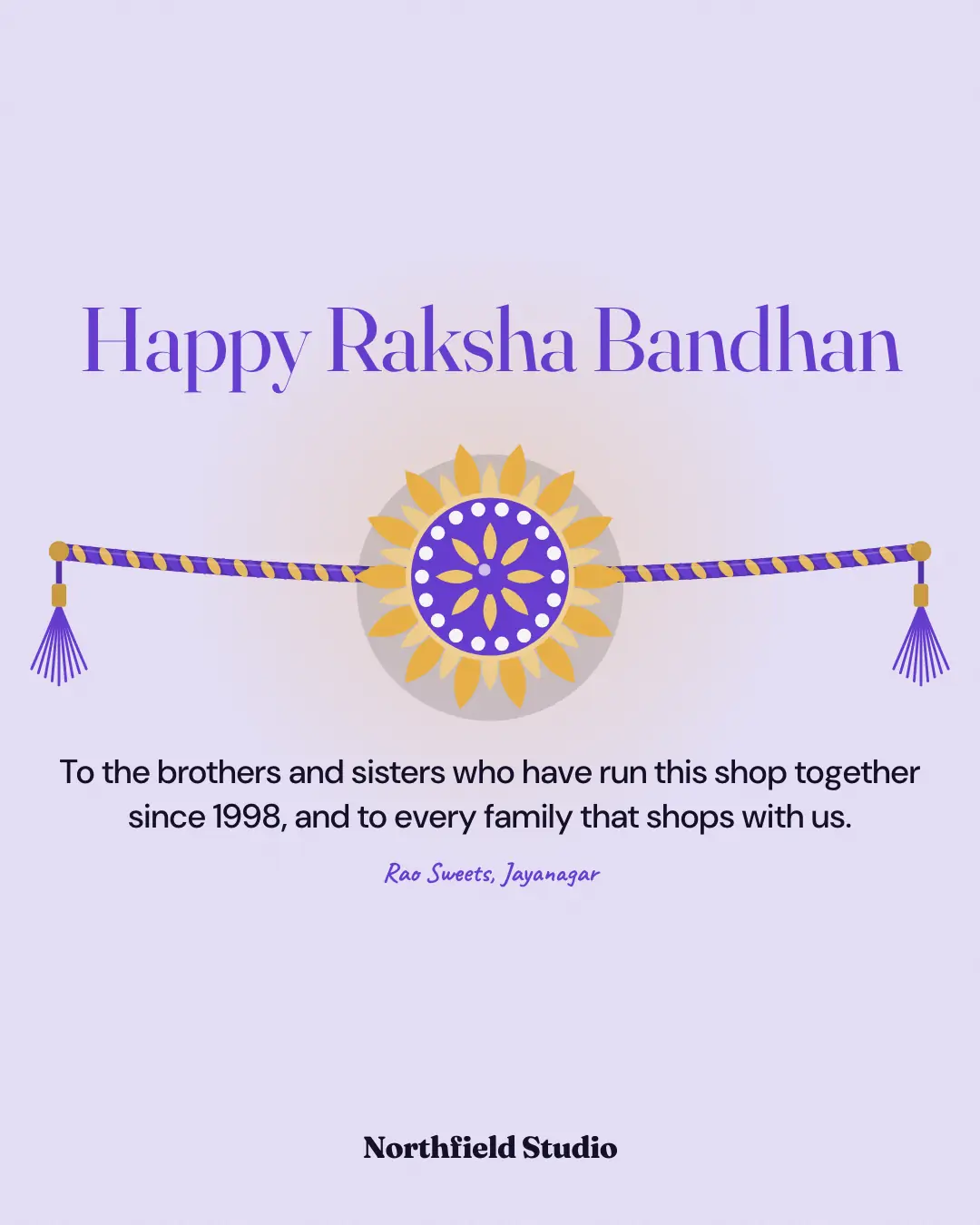 Sample Raksha Bandhan rakhi creative (Festivals & occasions template), shown on the fictional brand Northfield Studio