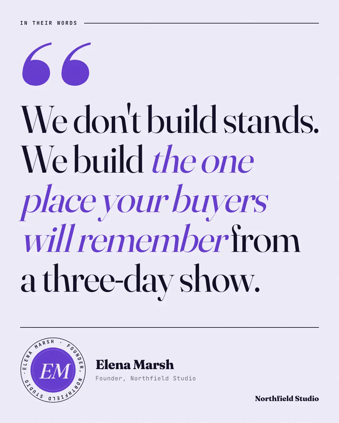 Sample Quote portrait creative (People & story template), shown on the fictional brand Northfield Studio
