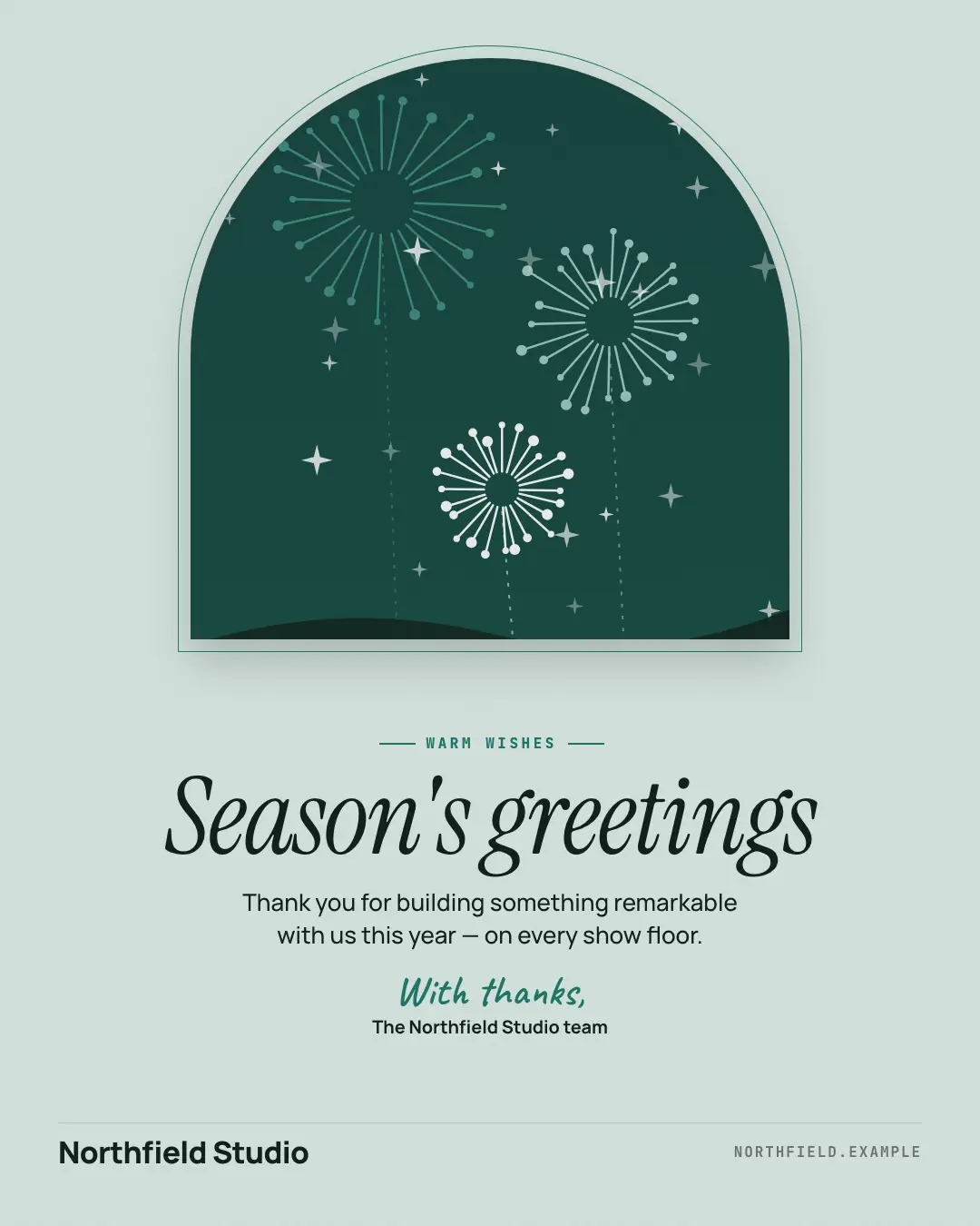 Sample Seasonal greeting creative (Seasonal & events template), shown on the fictional brand Northfield Studio