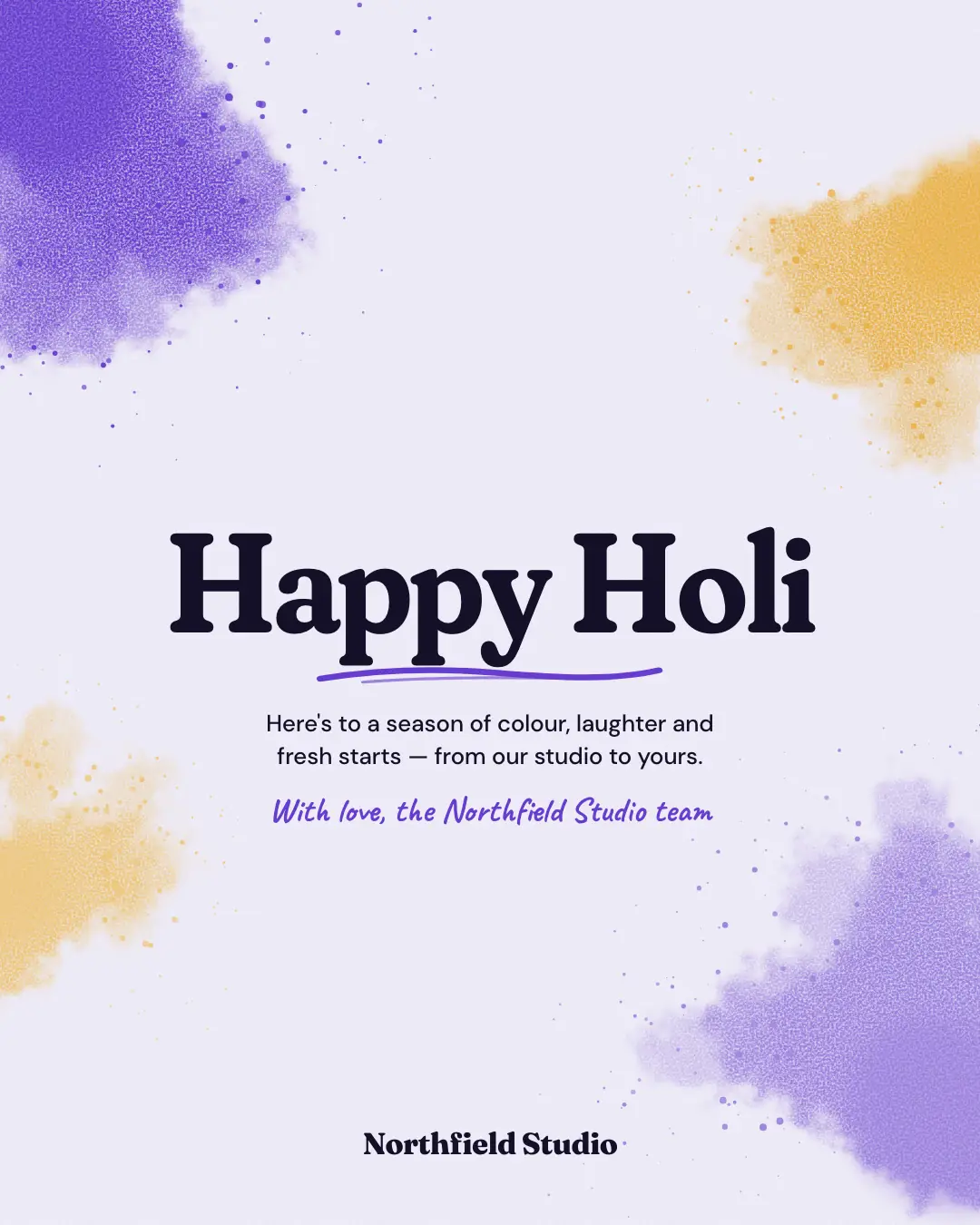 Sample Holi greeting creative (Seasonal & events template), shown on the fictional brand Northfield Studio
