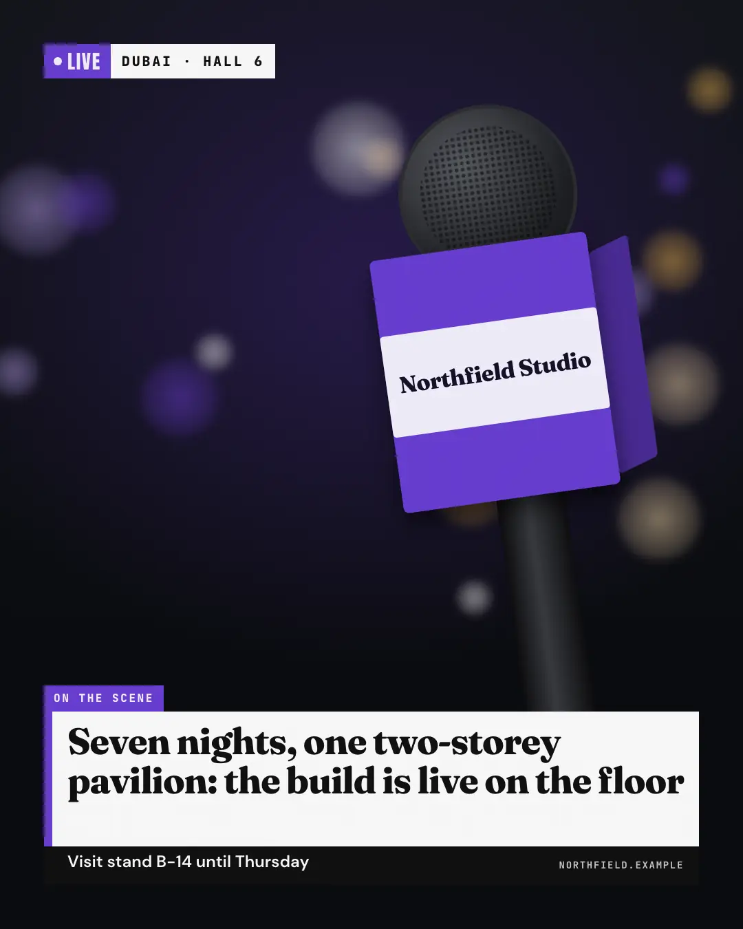Sample Live field report creative (TV & broadcast template), shown on the fictional brand Northfield Studio
